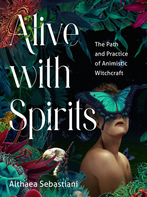 Title details for Alive with Spirits by Althaea Sebastiani - Wait list